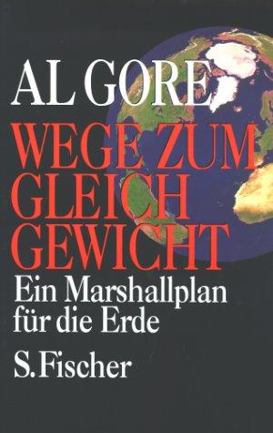 Wege zum Gleichgewicht. Ein Marshallplan für die Erde