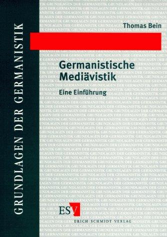 Germanistische Mediävistik: Eine Einführung