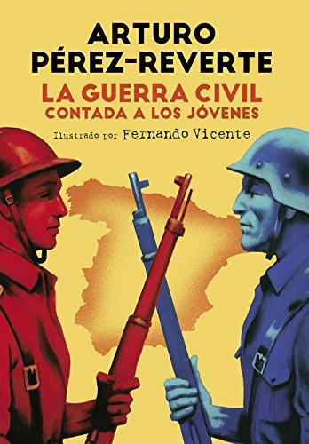 La guerra civil contada a los jóvenes (NO FICCIÓN JUVENIL, Band 716137)