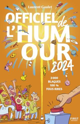 Officiel de l'humour 2024 : 2.000 blagues, 100 % fous rires