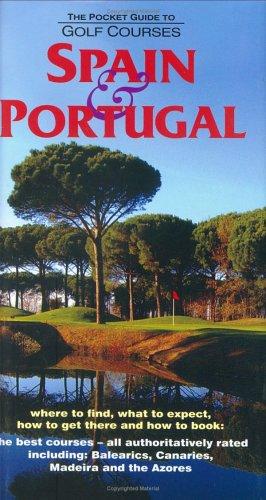 The Pocket Guide to Golf Courses: Spain and Portugal