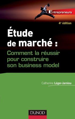 Etude de marché : comment la réussir pour construire son business model