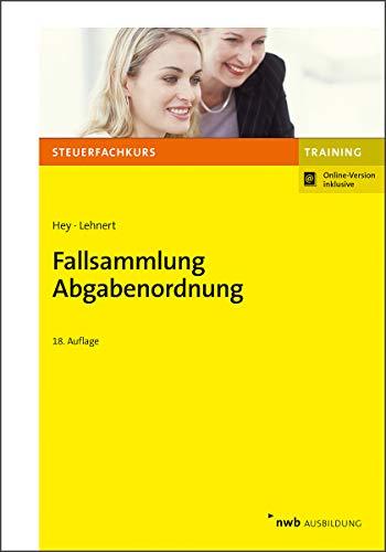 Fallsammlung Abgabenordnung (Steuerfachkurs)