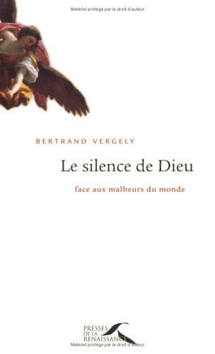 Le silence de Dieu : face aux malheurs du monde