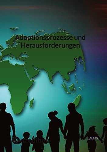 Adoptionsprozesse und Herausforderungen