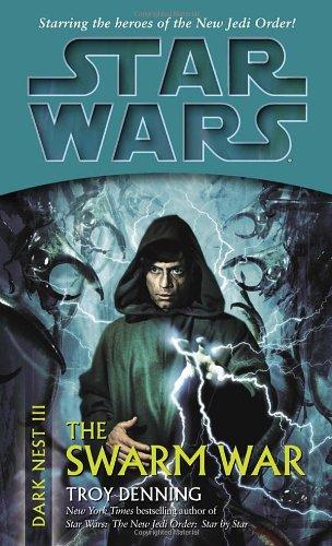 The Swarm War: Star Wars (Dark Nest, Book III) (Star Wars (Random House Paperback))