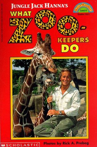 Jungle Jack Hanna's What Zoo-Keepers Do