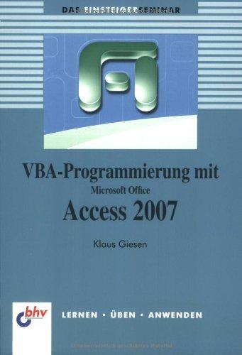 VBA-Programmierung mit Microsoft Office Access 2007