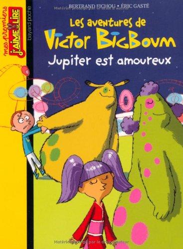 Les aventures de Victor Bigboum. Vol. 11. Jupiter est amoureux