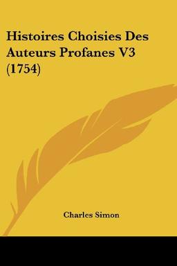 Histoires Choisies Des Auteurs Profanes V3 (1754)