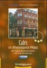 Cafes in Rheinland-Pfalz, Tl.2, Mit neuen Spezialrezepten von Star-Konditoren