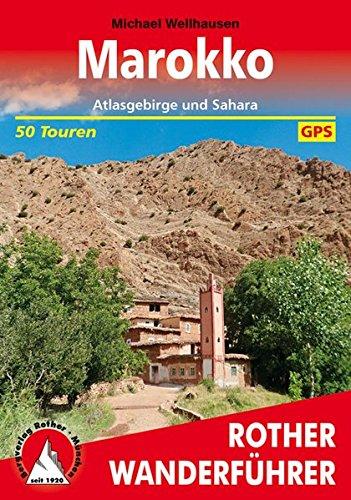 Marokko: Atlasgebirge und Sahara. 50 Touren. Mit GPS-Tracks (Rother Wanderführer)