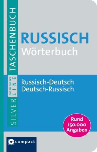 Compact Wörterbuch Russisch: Russisch-Deutsch / Deutsch-Russisch. Rund 150.000 Angaben