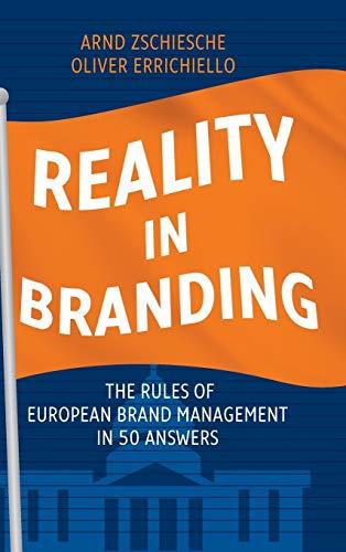 REALITY IN BRANDING: The Rules of European Brand Management in 50 Answers