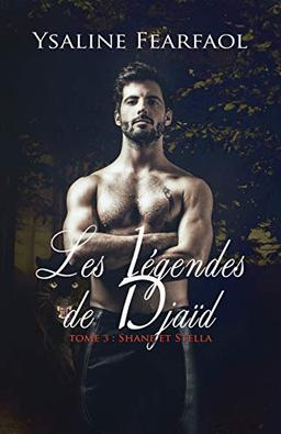 Les Légendes de Djaïd tome 3: Shane et Stella