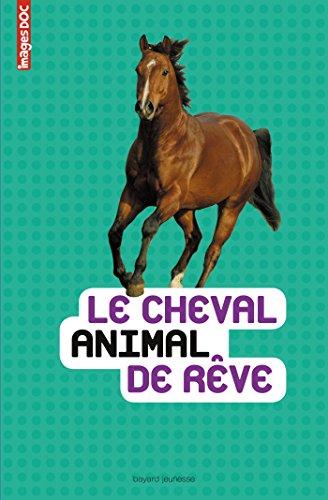 Le cheval, animal de rêve