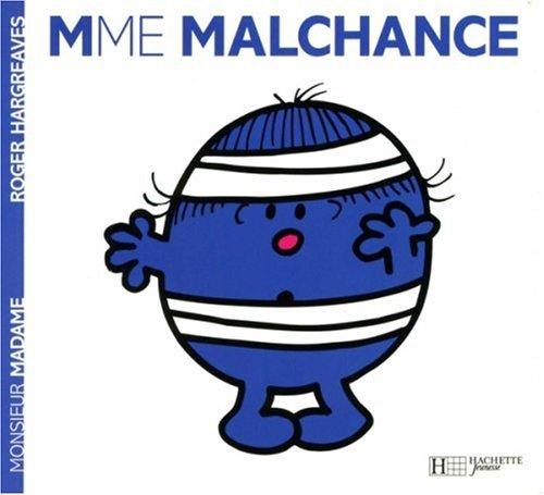 Madame Malchance