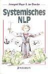 Systemisches NLP. Arbeit mit Paaren, Teams und Gruppen.