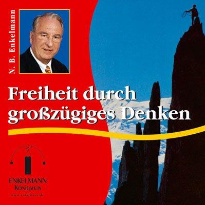 Freiheit durch großzügiges Denken / CD