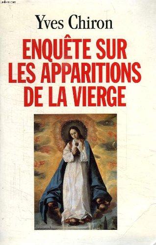 Enquête sur les apparitions de la Vierge