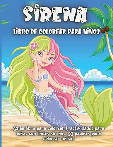 Sirena Libro De Colorear Para Niños: Libro para colorear y actividades para niños con lindas sirenas