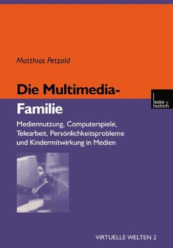 Die Multimedia-Familie (Virtuelle Welten)