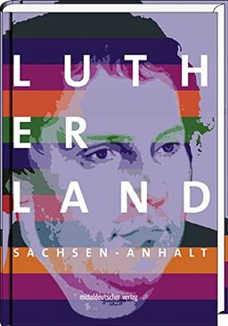 Lutherland Sachsen-Anhalt