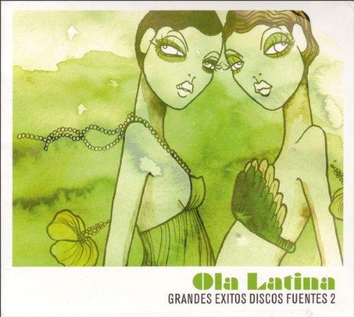 Ola Latina 2-Grandes Exitos Discos Fuentes