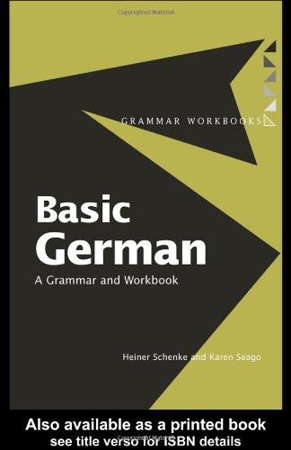 Basic German: A Grammar and Workbook (Grammar Workbooks)