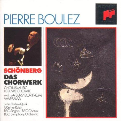 Boulez-Edition: Schönberg (Das Chorwerk)