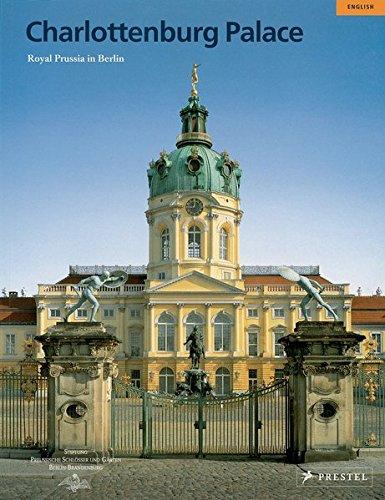 Schloss Charlottenburg: Königliches Preußen in Berlin (Large-format Guides)