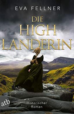 Die Highlanderin: Historischer Roman