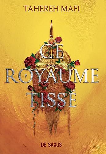 Ce royaume tissé. Vol. 1