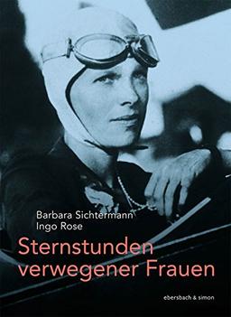 Sternstunden verwegener Frauen