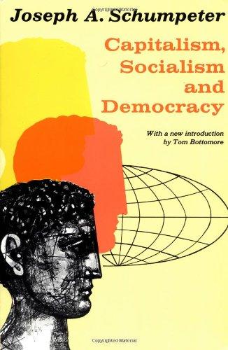 Capitalism, Socialism, and Democracy (Harper Torchbooks)