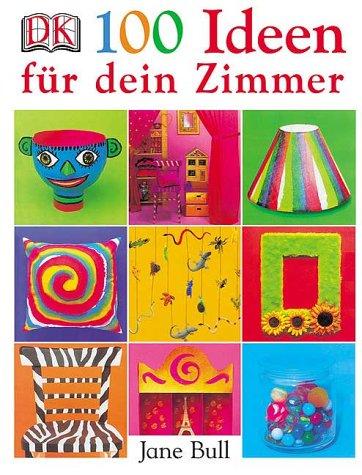 100 Ideen für dein Zimmer