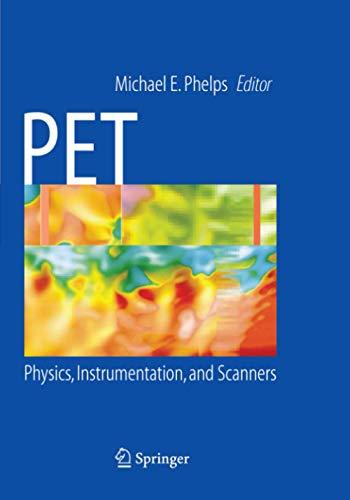 PET: Physics, Instrumentation, and Scanners