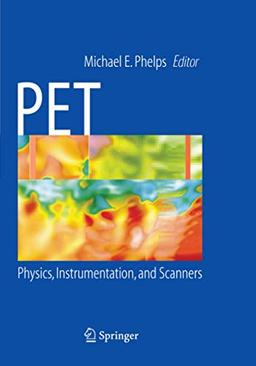 PET: Physics, Instrumentation, and Scanners