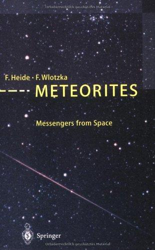 Meteorites: Messengers from Space