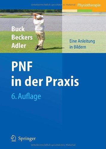 PNF in der Praxis: Eine Anleitung in Bildern