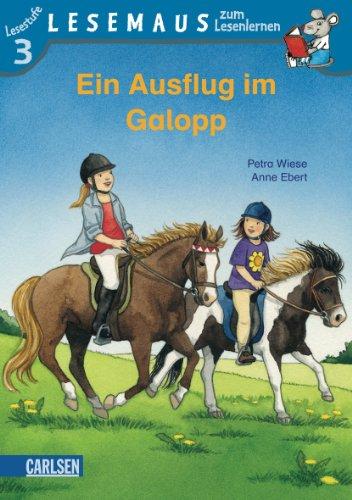 LESEMAUS zum Lesenlernen Stufe 3: Ein Ausflug im Galopp