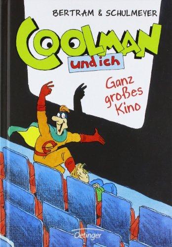 Coolman und ich 03. Ganz großes Kino