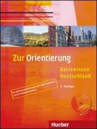 Zur Orientierung: Basiswissen Deutschland.Deutsch als Fremdsprache / Lehrerhandbuch