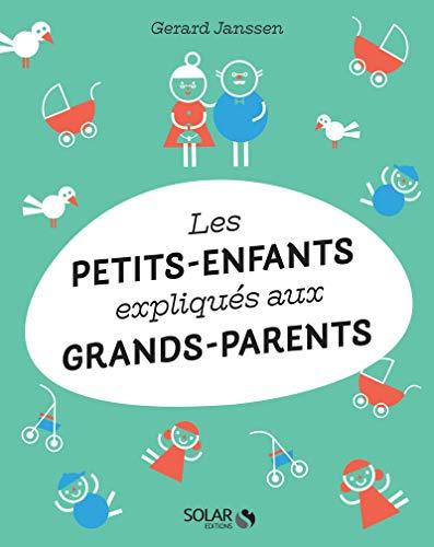 Les petits-enfants expliqués aux grands-parents