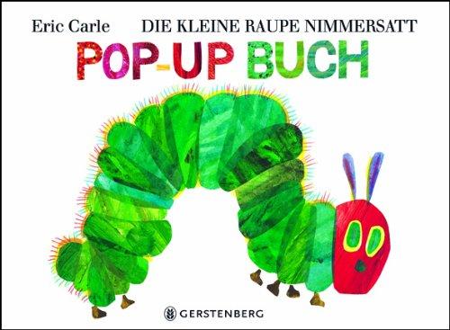 Die kleine Raupe Nimmersatt. Pop-up-Buch