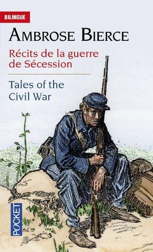 Récits de la guerre de Sécession. Tales of the Civil War