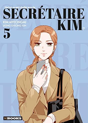 Qu'est-ce qui cloche avec la secrétaire Kim ?. Vol. 5