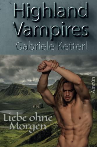 Highland Vampires: Liebe ohne Morgen (TYNE, Band 1)