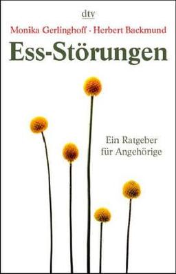 Ess-Störungen: Ein Ratgeber für Angehörige