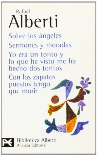 Sobre los Angeles ; Semones y moradas ; Yo era un tonto y lo que he visto me ha hecho dos tontos ; Con los zapatos puestos tengo que morir (El Libro De Bolsillo)